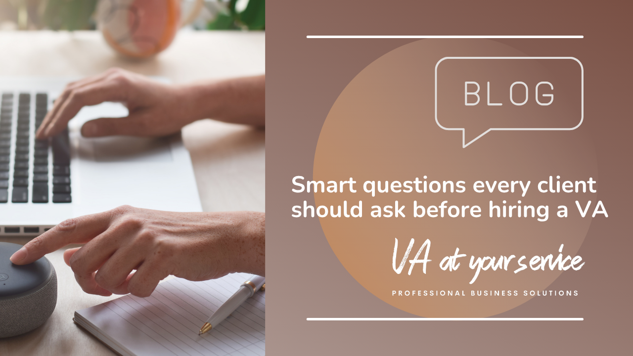 Smart questions every client should ask before hiring a Virtual Assistant